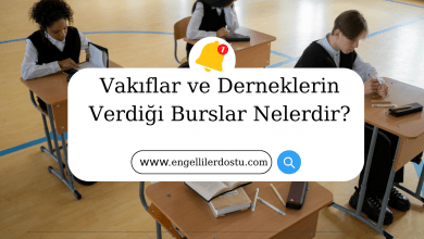 Vakıflar ve Derneklerin Verdiği Burslar Nelerdir?